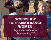 Workshop for farm, ranch women set for September, October in Stephenville