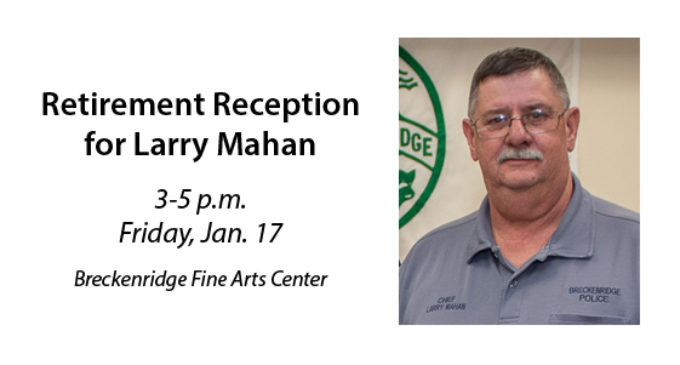 Mahan’s retirement reception slated for Friday, Jan. 17