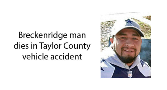 One Breckenridge man dies in Taylor County wreck, another seriously injured