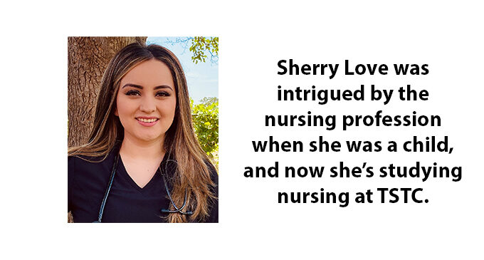 TSTC student Sherry Love follows childhood interest into nursing