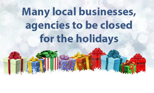 Many local businesses, offices to close for upcoming holidays