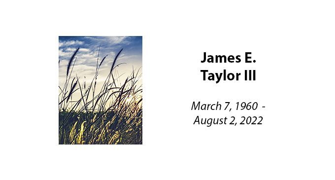 James E. Taylor III