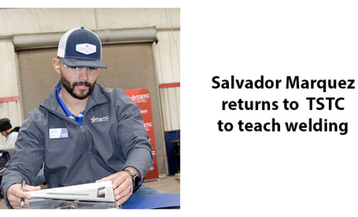 Marquez returns to TSTC to train future welders