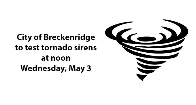 City of Breckenridge to test tornado sirens today, Wednesday, May 3