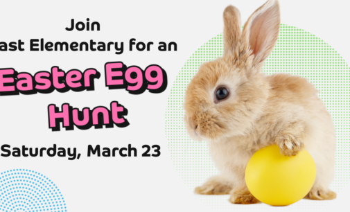 East Elementary to host Easter Egg Hunt on Saturday, March 23