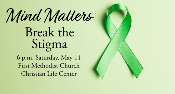 Mind Matters event on Saturday, May 11, to focus on shattering the stigma surrounding mental health issues
