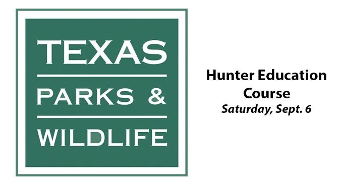 Holt to offer TPWD Hunter Education class on Sept. 6